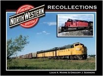Chicago and North Western System Recollections