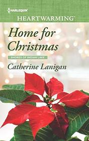Home for Christmas (Shores of Indian Lake, Bk 12) (Harlequin Heartwarming, No 306) (Larger Print)