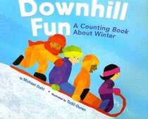 Downhill Fun: A Counting Book About Winter (Know Your Numbers)