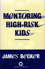 Mentoring High-Risk Kids