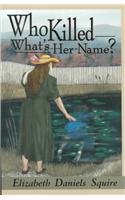 Who Killed What'S-Her-Name?: A Peaches Dann Mystery (Peaches Dan Mysteries)