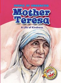 Mother Teresa: A Life of Kindness (Blastoff! Readers: People of Character)