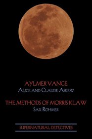 Supernatural Detectives 2: Aylmer Vance / Morris Klaw