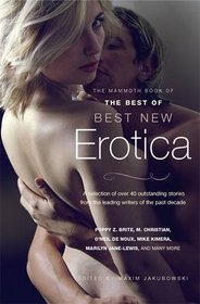 Mammoth Book of the Best of Best New Erotica (Mammoth Books)