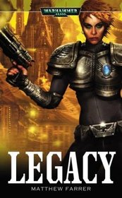 Legacy (Shira Calpurnia, Bk 2) (Warhammer 40,000)