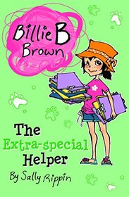 The Extra-Special Helper (Billie B Brown)