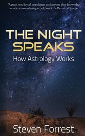 The Night Speaks: How Astrology Works