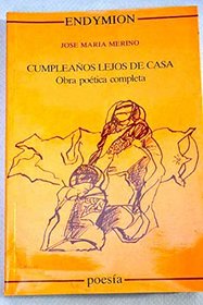 Cumpleanos lejos de casa: Obra poetica completa (Poesia) (Spanish Edition)