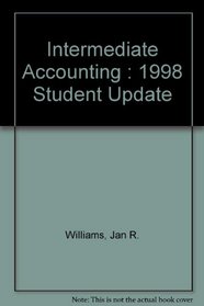 Intermediate Accounting : 1998 Student Update