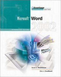 The Advantage Series: Word 2002 Introductory