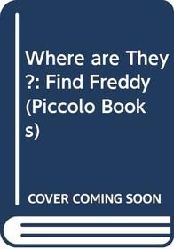 Where Are They? Find Freddie