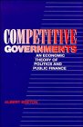 Competitive Governments : An Economic Theory of Politics and Public Finance