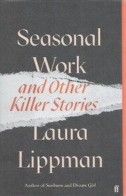 Seasonal Work and Other Killer Stories