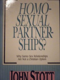 Homosexual Partnerships: Why Same-Sex Relationships Are Not a Christian Option (Viewpoint Pamphlets)