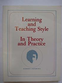 Learning and Teaching Style: In Theory and Practice