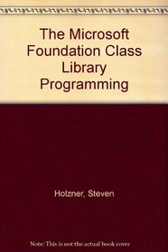 The Microsoft Foundation Class Library Programming
