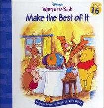 Make the Best of It (Lessons from the Hundred-Acre Wood, Bk 16)