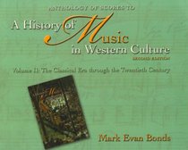Anthology of Scores to A History of Music in Western Culture, Vol 2: The Classical Era through the Twentieth Century (2nd Edition)