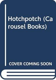 Hotchpotch (Carousel Books)
