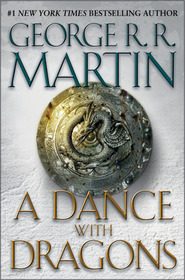 A Dance with Dragons (A Song of Ice and Fire, Bk 5)