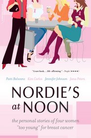 Nordie's at Noon: The Personal Stories of Four Women 