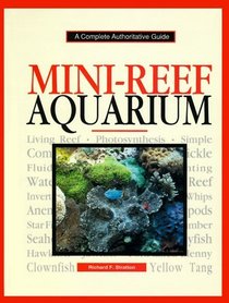 Mini-Reef Aquarium: A Complete Authoritative Guide