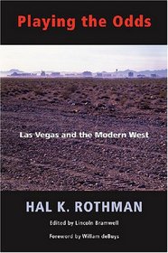 Playing the Odds: Las Vegas and the Modern West
