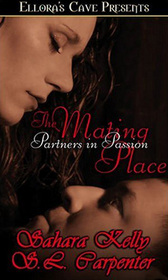 The Mating Place: Eleanor and Justin / No Limits (Partners in Passion)