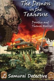 The Demon in the Teahouse (Samurai Detective)