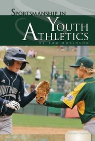 Sportsmanship in Youth Athletics (Essential Viewpoints)