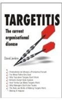 Targetitis: The Current Organizational Disease