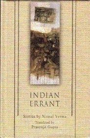 Indian errant: Selected stories of Nirmal Verma