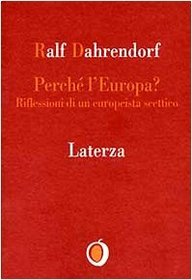 Perch l'Europa? Riflessioni di un europeista scettico