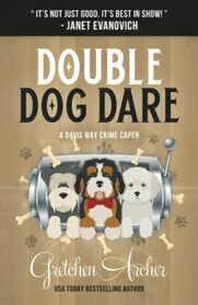 Double Dog Dare: A Davis Way Crime Caper (Bellissimo Casino Mysteries)
