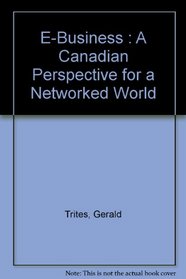 E-Business: A Canadian Perspective for a Networked World