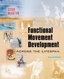 Functional Movement: Development Across the Life Span