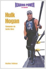 Hulk Hogan Campeon De Lucha Libre/ Wrestling Pro (Superestrellas Del Deporte) (Spanish Edition)