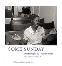 Come Sunday: Photographs by Thomas Roma