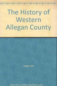 The History of Western Allegan County
