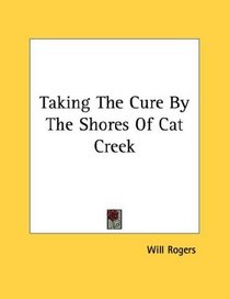 Taking The Cure By The Shores Of Cat Creek