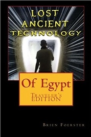 Lost Ancient High Technology Of Egypt: Traveler's Edition