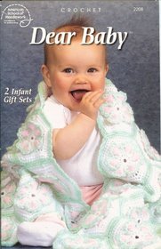 Dear Baby #2208 - CROCHET - 2 INFANT GIFT SETS