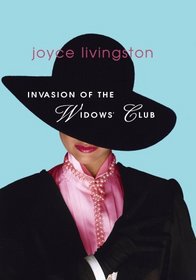 Invasion of the Widows' Club (The Widows' Club Series #2) (Truly Yours Romance Club #11)