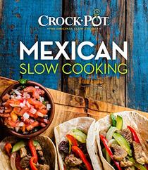 Crock-Pot Mexican Slow Cooking