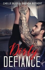 Dirty Defiance (Filthy) (Volume 3)