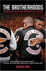 The Brotherhoods: Inside the Outlaw Motorcycle Clubs