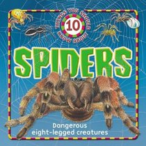 10 Things You Should Know About Spiders (10 Things You Should Know series)