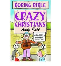 Crazy Christians (Boring Bible)