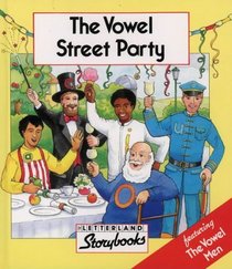 Vowel Street Party (Letterland Storybooks)