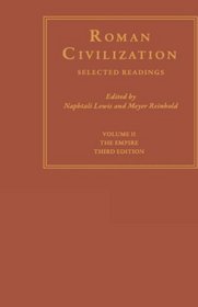 Roman Civilization: Selected Readings: The Empire (Records of Civilization Sources & Study)